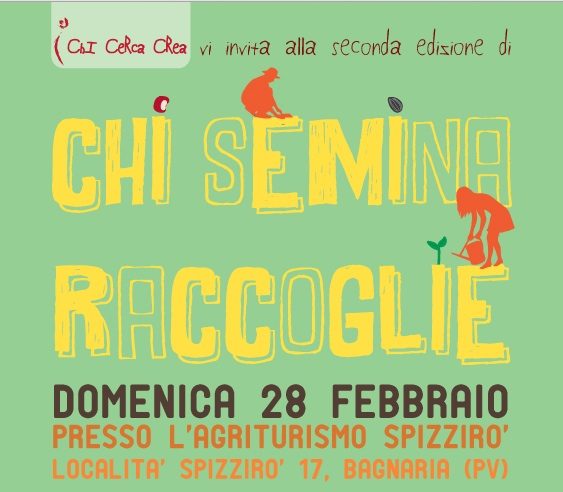 Chi semina raccoglie 28 febbraio
