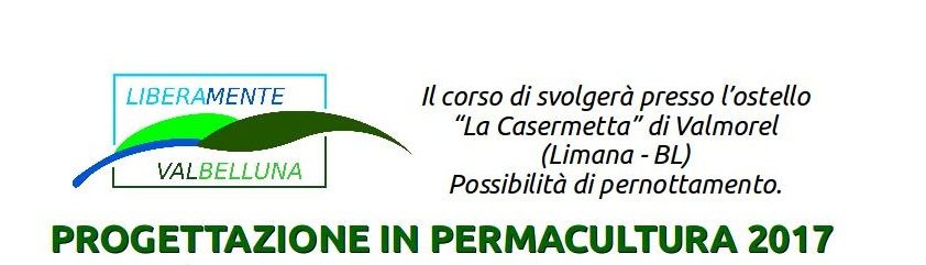 Corso di Permacultura 2017 Limana- Belluno